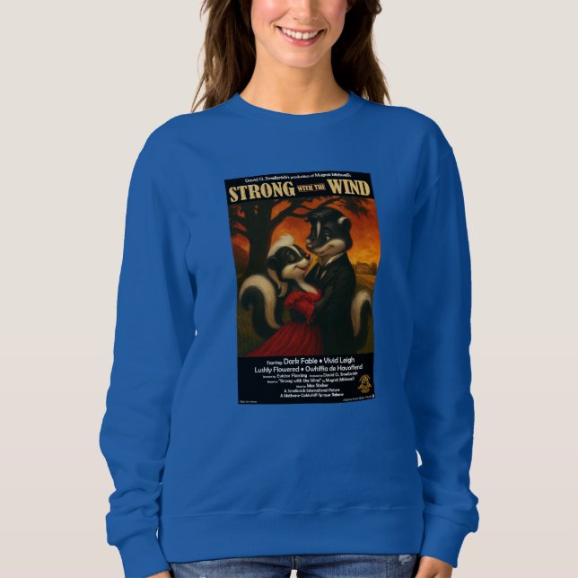 Starker Mit Dem Wind Filmparodie Sweatshirt (Vorderseite)