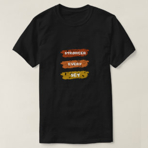 Stärker mit jedem Satz Gym Motivation T-Shirt