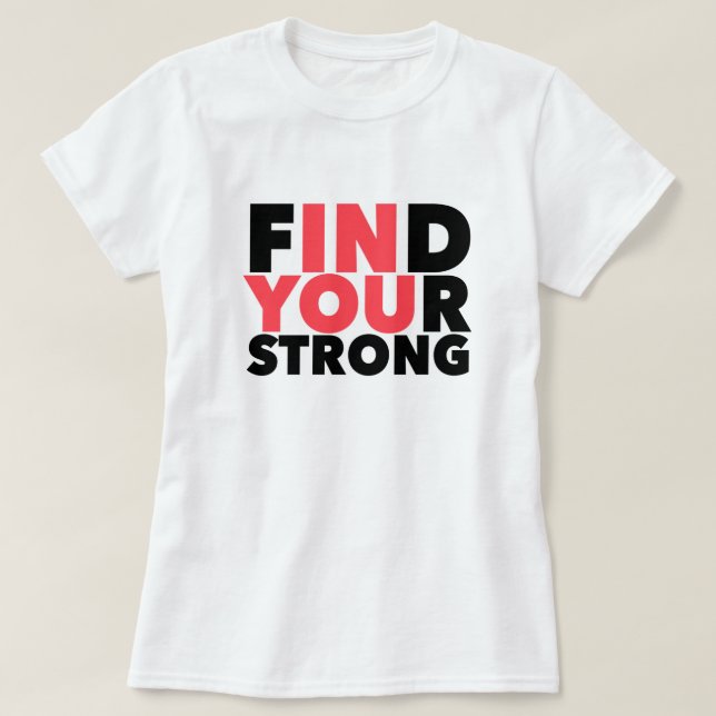 Starker Motivierend T - Shirt (Design vorne)