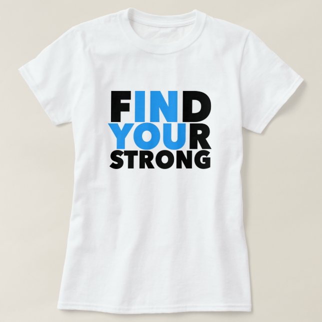Starker Motivierend T - Shirt (Design vorne)