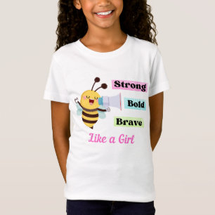 Starker mutiger T - Shirt wie ein Girl Affirmation