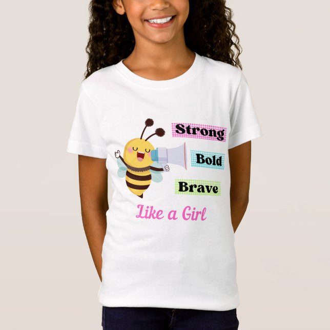 Starker mutiger T - Shirt wie ein Girl Affirmation (Vorderseite)