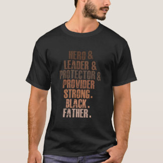 Starker Schwarzer Vater Held Anführer Beschützer T-Shirt