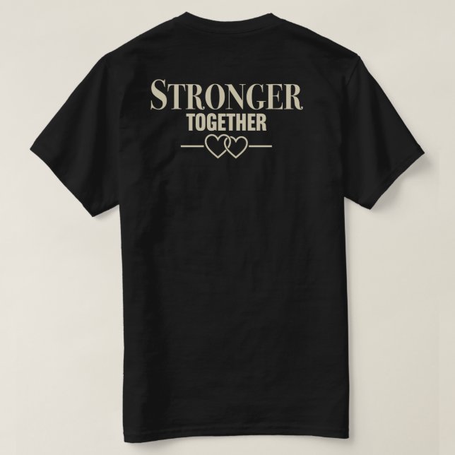 Stärker Zusammen T-Shirt (Design Rückseite)