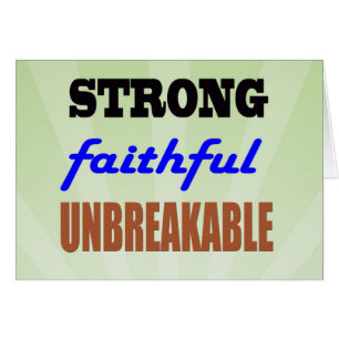 Starkes, treues Unzerbrechliches