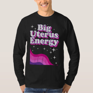 Stärkung der Frauen Große Gebärmutter Energie Femi T-Shirt