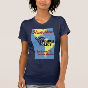 Stärkung der Politik der guten Nachbarschaft T-Shirt