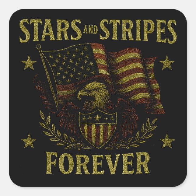 Stars and Stripes Forever - American Flag Pride Quadratischer Aufkleber (Vorderseite)