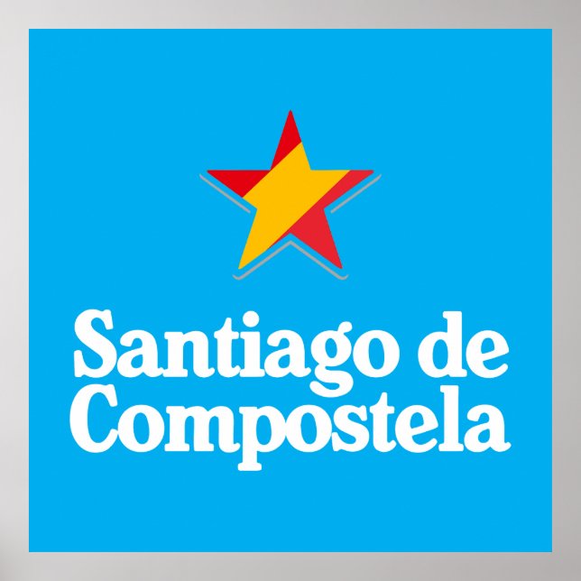 Stars of Spain – Santiago de Compostela Poster (Vorne)