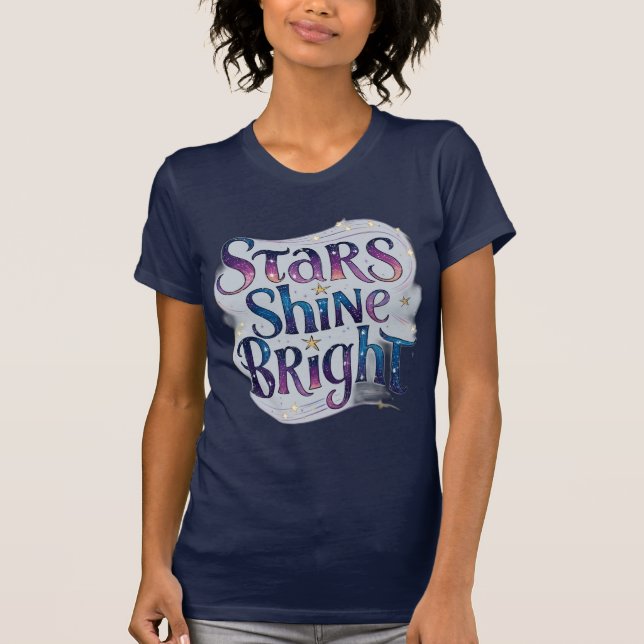 Stars Shine Bright T-Shirt (Vorderseite)