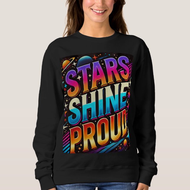 Stars Shine Proud Sweatshirt (Vorderseite)