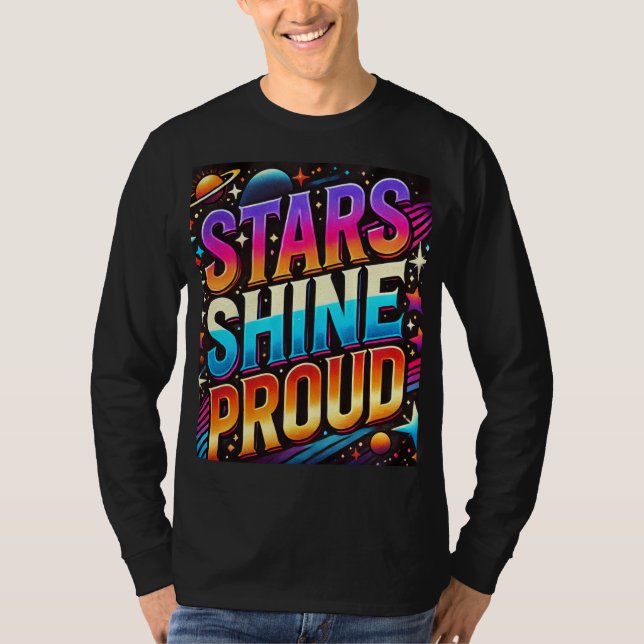Stars Shine Proud T-Shirt (Vorderseite)