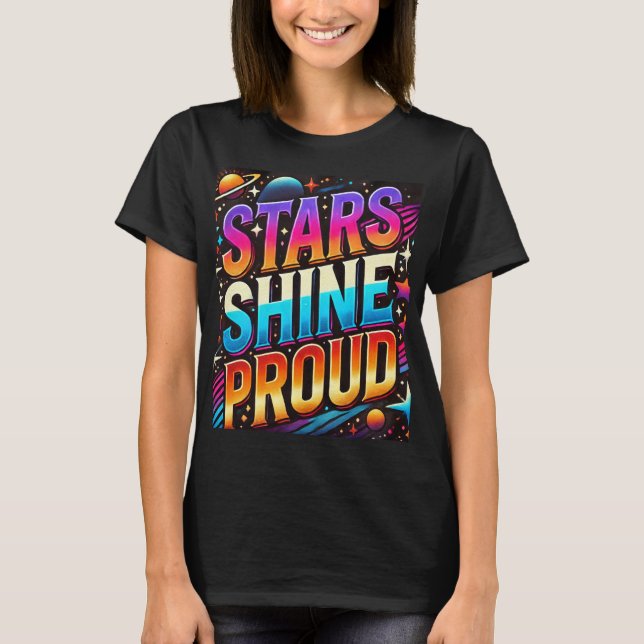 Stars Shine Proud T-Shirt (Vorderseite)