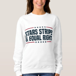 Stars Streifen und gleiche Rechte 4. Juli Frauen Sweatshirt