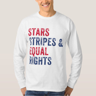 Stars Streifen und gleiche Rechte 4. Juli Frauen T-Shirt