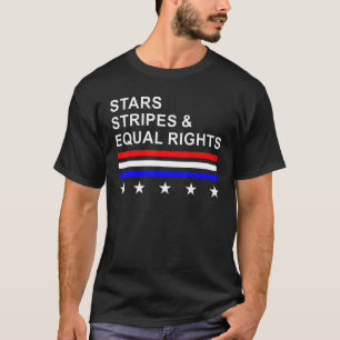 Stars Streifen und gleiche Rechte 4. Juli Frauen T-Shirt