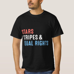 Stars Streifen und gleiche Rechte 4. Juli Frauen T-Shirt