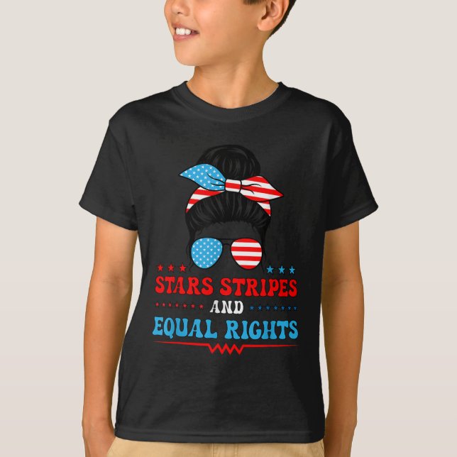 Stars Stripes And Equal Rights 4th Of July Womens  T-Shirt (Vorderseite)