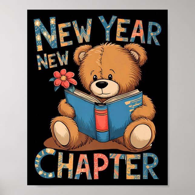 Start A New Chapter 2024 Cute Bear Adorable Teddy  Poster (Vorne)