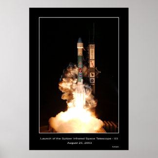 Start des Spitzer Infrarot-Weltraumteleskops Poster