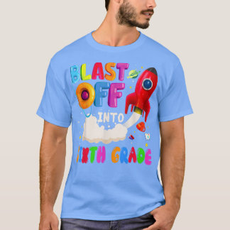 Start in den 6. Klasse Astronauten Raumfahrer 1. T-Shirt