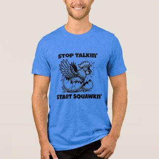 Start Squawing v1 Tri-Blend Shirt