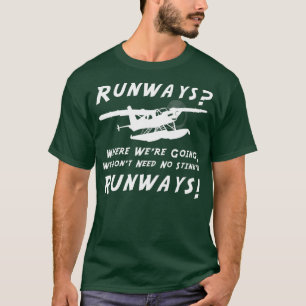 Start- und Landebahnen Wir brauchen keine stinkend T-Shirt