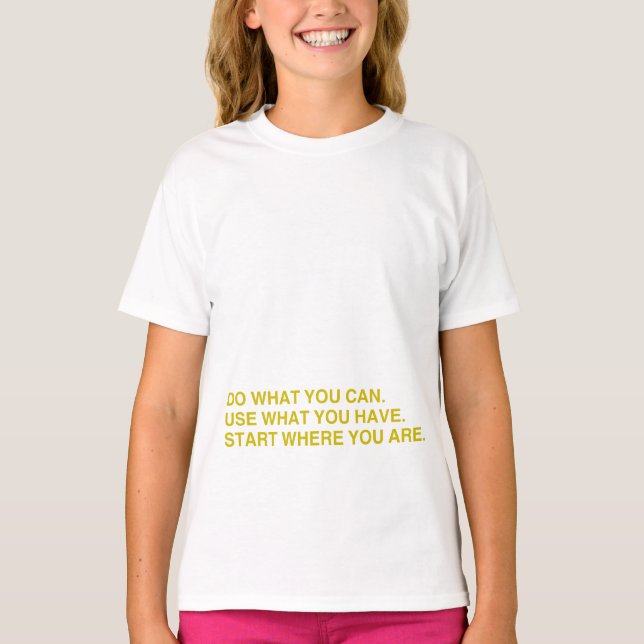 Start Where You Are T-Shirt (Vorderseite)