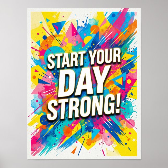 start your day strong poster (Vorne)