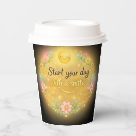 Start Your Day With a Smile Coffee Cup Pappbecher