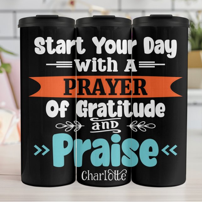 Start Your Day With Prayer Gratitude Praise Thermosbecher (Von Creator hochgeladen)