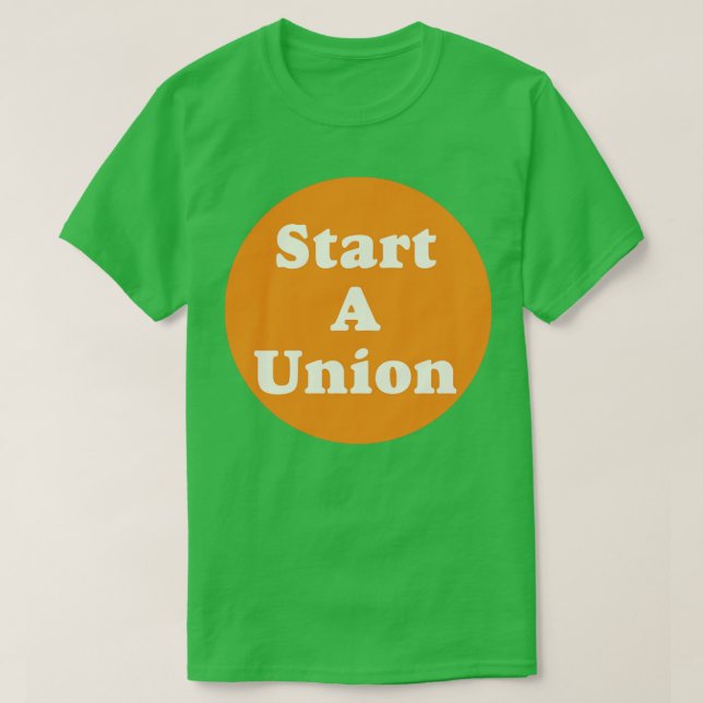 Starten einer Gewerkschaft T-Shirt (Design vorne)