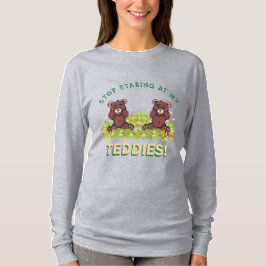 STARTEN SIE AUF MEINEN TEDDIES-T - Shirt