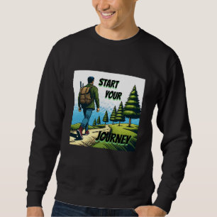 Starten Sie Ihre Reise   Wandern Sweatshirt