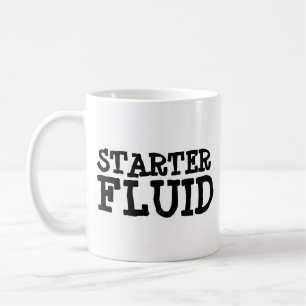 STARTER FLUID TRENDY FUNNY COFFEE TASSE