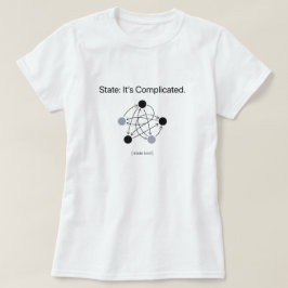 State Its Complicated Programmierer Humor Damen T-Shirt