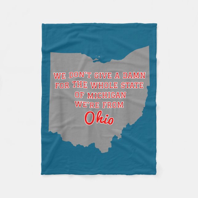 State Of Ohio We Don't Give A For Michigan  Fleecedecke (Vorderseite)