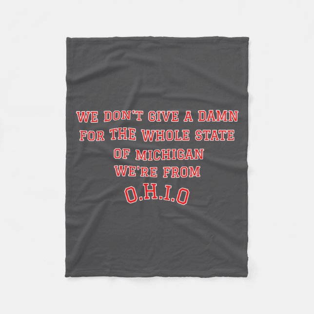 State Of Ohio We Don't Give A For Michigan  Fleecedecke (Vorderseite)