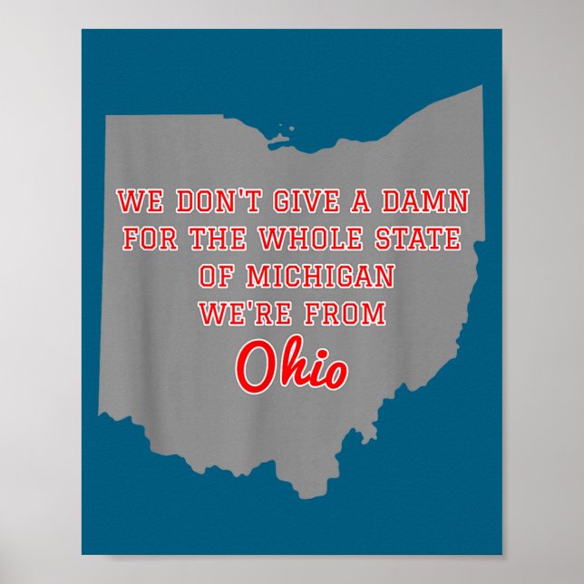 State Of Ohio We Don't Give A For Michigan  Poster (Vorne)