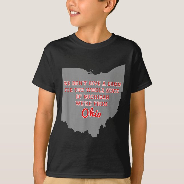 State Of Ohio We Don't Give A For Michigan  T-Shirt (Vorderseite)