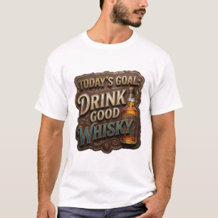 Statement Gold DRINK GOOD WHISKY Custom Tee