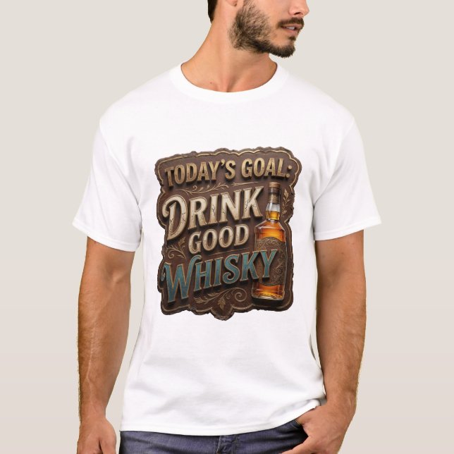 Statement Gold DRINK GOOD WHISKY Custom Tee (Vorderseite)