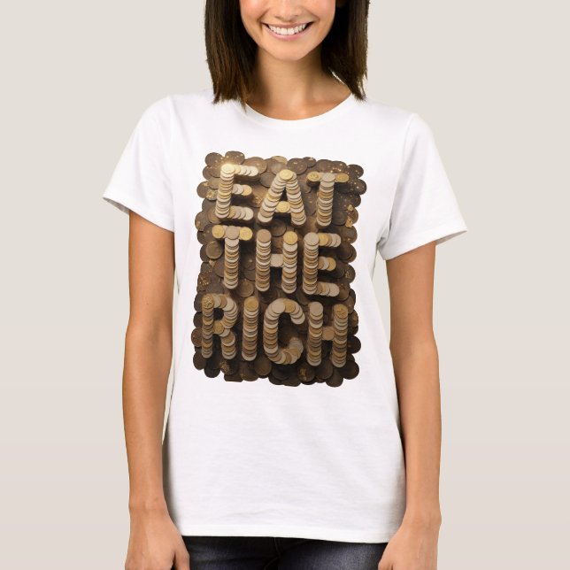 Statement Gold EAT THE RICH Textdesign T-Shirt (Vorderseite)