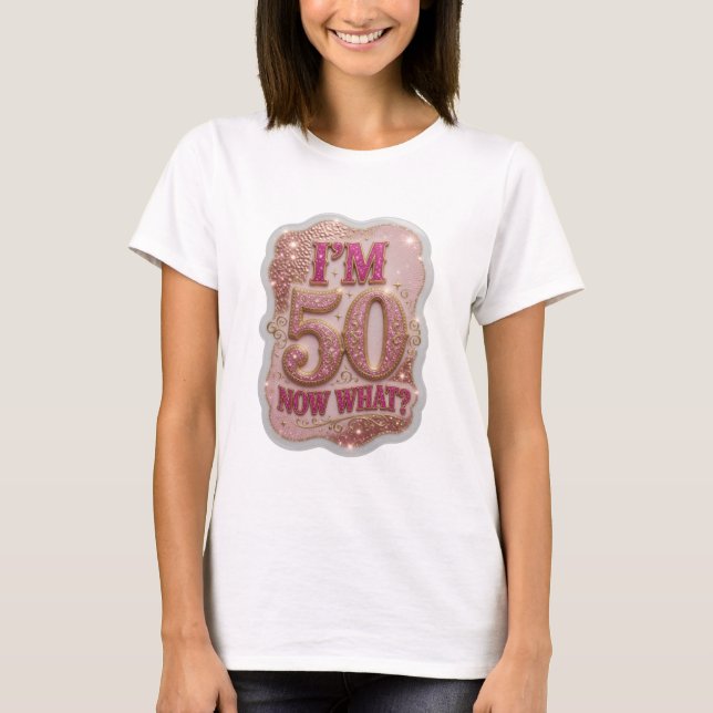 Statement Gold ICH BIN 50 WAS JETZT 3D-Textkunst T-Shirt (Vorderseite)