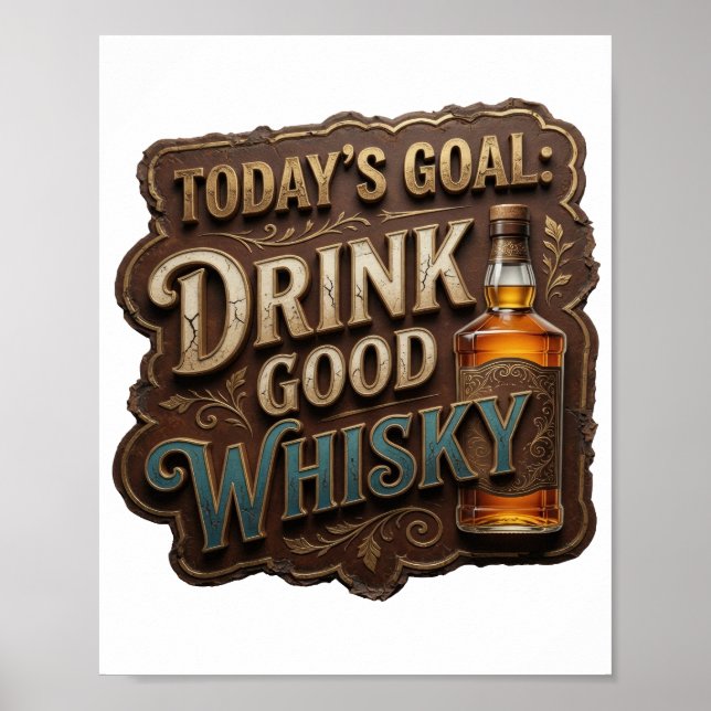 Statement Gold TRINK GUTEN WHISKY Poster (Vorne)