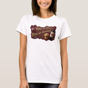 Statement Gold WEIN UND HUNDE BRINGEN MIR GLÜCK T-Shirt