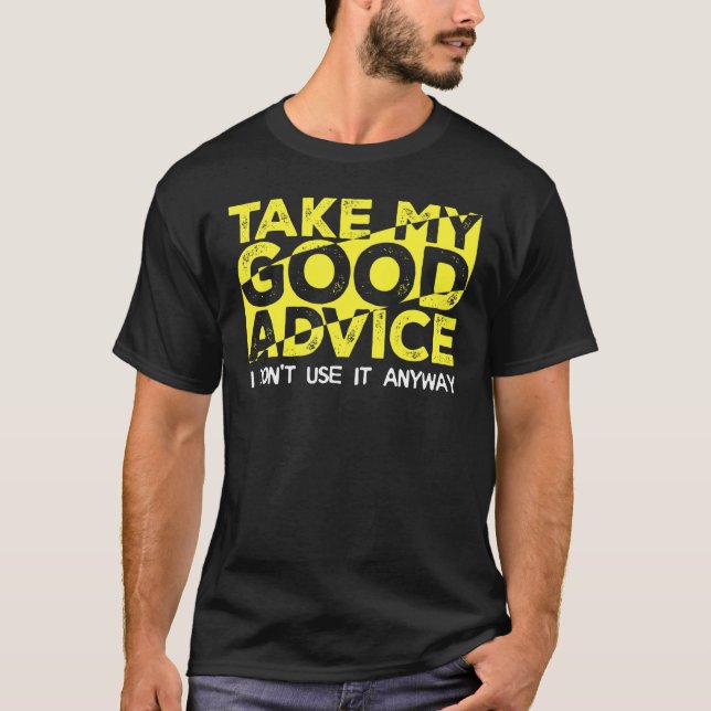 Statement Joke Sarcasm Humour Fun T-Shirt (Vorderseite)
