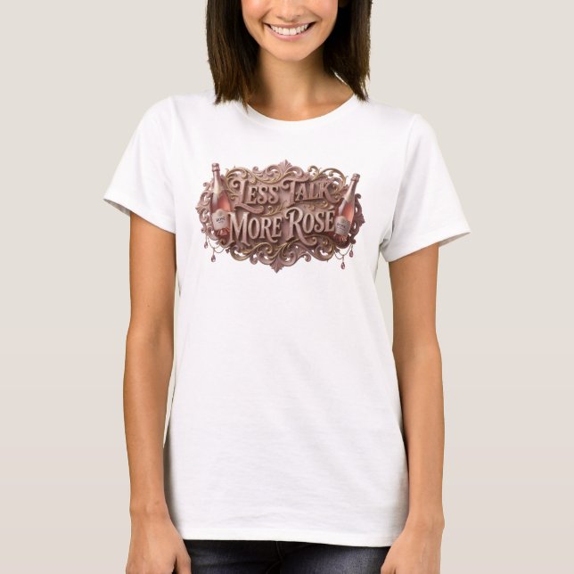 Statement Pink LESS TALK MORE ROS Text Design T-Shirt (Vorderseite)