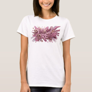 Statement Pink PINK DREAM Benutzerdefiniertes T-Sh T-Shirt