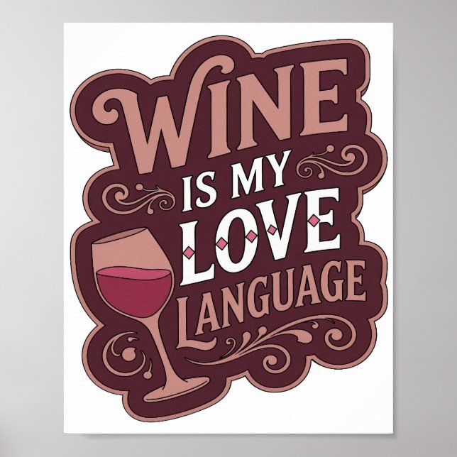 Statement Pink WINE IST MEINE LIEBESSPRACHE Design Poster (Vorne)